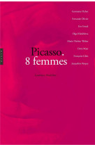 Picasso : 8 femmes