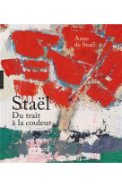 Stael : du trait a la couleur