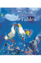 Les fables de la fontaine illustrees par chagall. version grand format