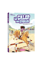 Le galop des etoiles - la cavaliere sans peur - tome 11