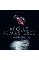 Apollo remastered : l'odyssee photographique