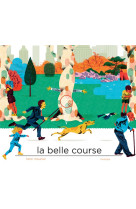 La belle course