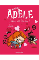 Bd mortelle adele, tome 04 - j'aime pas l'amour !