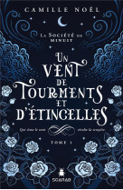 La societe de minuit tome 1 : un vent de tourments et d'etincelles