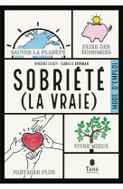 Sobriete (la vraie) : mode d'emploi