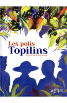 Les polis topilins