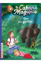 La cabane magique tome 21 : gare aux gorilles !