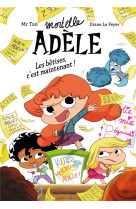 Roman mortelle adele, tome 02 - roman mortelle adele - les betises, c'est maintenant!