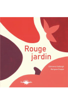 Couleurs jardin tome 2 : rouge jardin