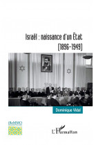 Israel : naissance d'un état : (1896-1949)