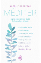 Mediter - une medecine des ames