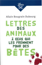 Lettres des animaux a ceux qui les prennent pour des betes