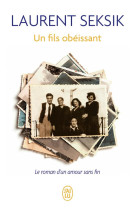 Un fils obeissant - le roman d'un amour sans fin