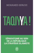 Taqiyya ! - separatisme au sein de la republique : la strategie islamiste