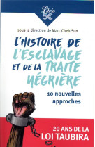 L'histoire de l'esclavage et de la traite negriere - 10 nouvelles approches