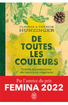 De toutes les couleurs - traite buissonnier de teinture vegetale