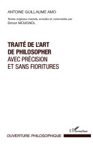 Traite de l'art de philosopher avec precision et sans fioritures