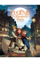 Eugenie et les mysteres de paris - tome 01 - on a vole la liberte