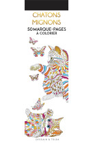 Chatons mignons : 50 marque-pages a colorier