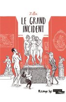 Le grand incident