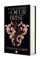 Il etait une fois un coeur brise tome 1