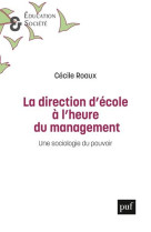 La direction d'ecole a l'heure du management : une sociologie du pouvoir