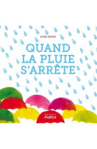 Quand la pluie s'arrete