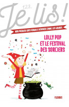 Lolly pop tome 3 : lolly pop et le festival des sorciers