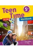 Teen time anglais cycle 4 / 5e - workbook - ed. 2017