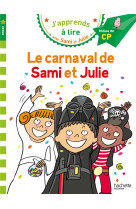 J'apprends a lire avec sami et julie : cp  -  niveau 2  -  le carnaval de sami et julie