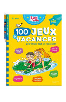 100 jeux de vacances - sami et julie - du ce2 au cm1 - cahier de vacances 2024
