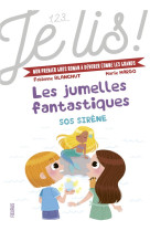 Les jumelles fantastiques - tome 3 - sos sirene