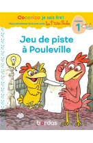 Cocorico je sais lire ! mes premieres lectures avec les p'tites poules : jeu de piste a pouleville  -  niveau 1