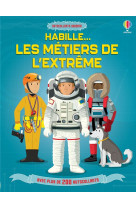 Habille - les metiers de l'extreme