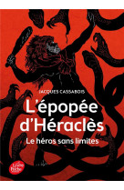 L'epopee d'heracles - le heros sans limites