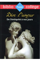 Bibliocollege - dire l'amour de l'antiquite a nos jours