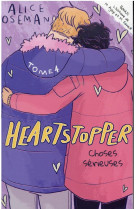 Heartstopper tome 4 : choses serieuses