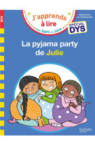 Sami et julie- special dys (dyslexie) la pyjama party de julie