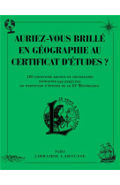 Auriez-vous brille en geographie au certificat d'etudes ?