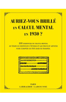 Auriez-vous brille en calcul mental en 1890 ?