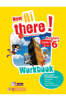 New hi there ! anglais 6eme 2017 workbook eleve