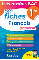 Mes annees bac - les fiches : francais  -  1re (edition 2019)