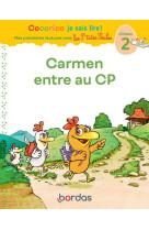 Cocorico je sais lire ! mes premieres lectures avec les p'tites poules : carmen entre au cp : niveau 2