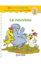 Cocorico je sais lire ! mes premieres lectures avec les p'tites poules : le nouveau : niveau 2