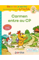 Cocorico je sais lire ! : premieres lectures avec les p'tites poules : carmen entre au cp : special dys