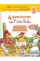 Cocorico je sais lire ! : les p'tites poules : 1eres lectures avec les p'tites poules : 4 aventures des p'tites poules