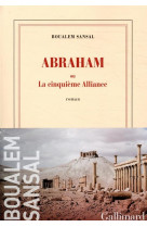 Abraham  -  la cinquieme alliance