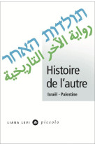 Histoire de l'autre : israel - palestine