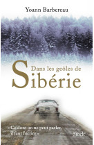 Dans les geoles de siberie