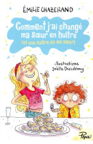 Comment j'ai change ma soeur en huitre - (et une huitre en ma soeur)